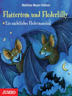 cover image of Flattertom und Flederlily